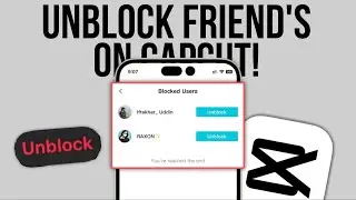 Unblock Others Account on CapCut || Tech Wash
