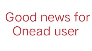 Good news for Onead user