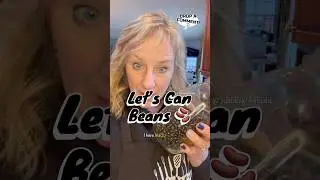 Let&rsquo;s Can Black Beans (or any kind of bean) #recipe