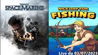 VOD - Warhammer 40,000 : Space Marine / Nice Day For Fishing - 03/07/2025