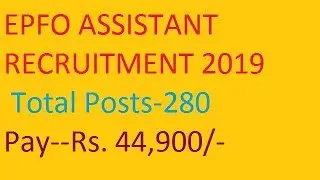EPFO ASSISTANT RECRUITMENT 2019