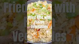 Healthy Fried Rice with Frozen Vegetables (One Pan, 20 Minutes!)