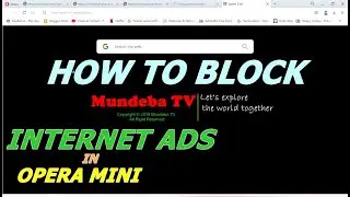 How to Block Internet Ads on Opera Mini | Stop annoying ads