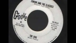 Junior and the classics - do the dog - Groove Records 60s Beat Garage
