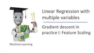 Gradient Descent in Practice I   Feature Scaling