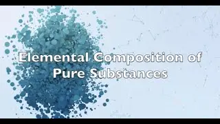 1.3 Elemental composition of pure substances