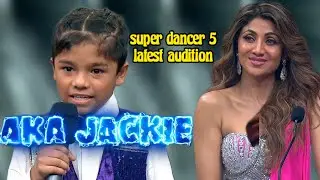Anish aka jackie super dancer 5 audition video| shilpa shetty hue impress
