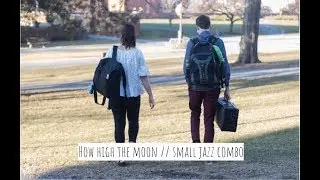 how high the moon // small jazz combo