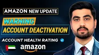 Amazon Account Health Rating Update 2025 | How to Save Your Amazon Seller Account from Deactivation