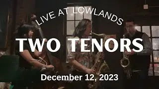 Kevin Sun & Ben Solomon — “Is That So?” (Lowlands Bar 12/12/2023, Set 2-2)