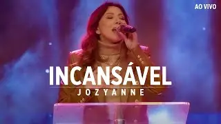 Jozyanne - Incans&aacute;vel (Ao Vivo)