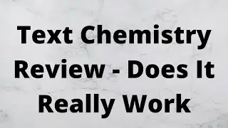 Text Chemistry Review - Does It Really Work
