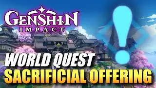 Genshin Impact - Sacrificial Offering (World Quest Guide)