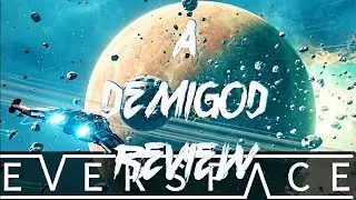 Everspace Review l Xbox One - A DemiGod Review