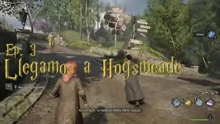 Hogwarts Legacy Ep  3 Llegamosa Hogsmeade