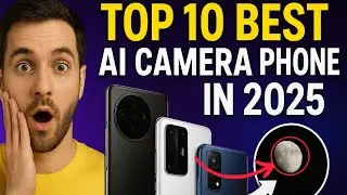 Best AI Camera Phones 2025 📸 | Top 10 Picks for Pro-Level Photography!