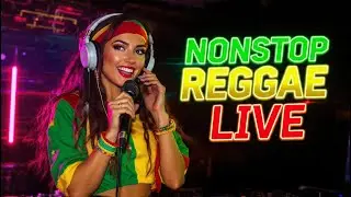 Non Stop Reggae LIVE 🌊 Best Chill & Tropical Reggae for Stress Relief and Calm Vibes