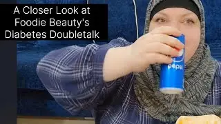 A Closer Look at Foodie Beauty's Diabetes Doubletalk