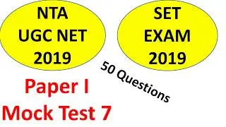 Mock Test 7  For UGC NET 2019 and SET Exam 2019 Preparation Paper 1