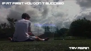 If at first you don't succeed...try, try again