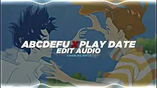 Abcdefu x play date - gayle x melanie martinez [edit audio]