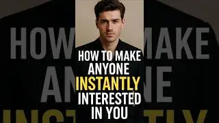 How to Make Anyone Instantly Interested in You 👀 | Social Skills Hack #relationshipadvice