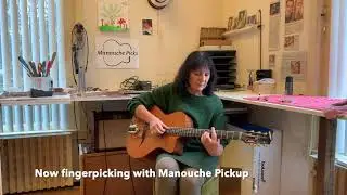 Irene's GJ Adventures 586: Comparing Pickups - Manouche PIckup - Bigtone