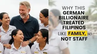 Why This German Billionaire Treated Filipinos Like Family, Not Staff