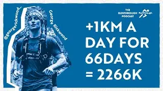 Could You Run 2,266 KM in 66 Days? The Kilometre a Day Challenge (+Arc 100 Miler) | George Rickwood