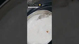 Creamy Kheer 🤤 | Desi Sweet Love #Shorts #kheer #kheerrecipe