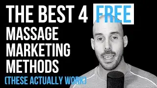 The Best 4 FREE Massage Marketing Methods (Get Clients At No Cost)