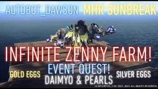 Monster Hunter Rise Sunbreak: INFINITE ZENNY FARM! NEW EVENT QUEST! DAIMYO & PEARLS!