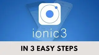 IONIC IN 3 EASY STEPS | Ionic quick installation guide | Ionic framework for beginners