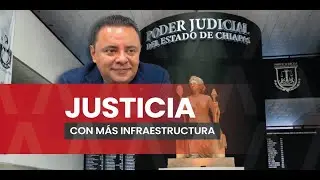 Le meten infraestructura al Poder Judicial tras dos sexenios de pausa