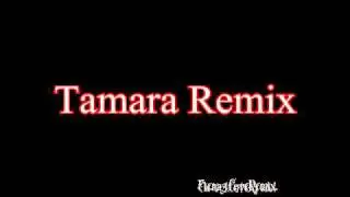Tamara Remix by Fienaz