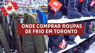 ONDE ENCONTRAR ROUPAS PARA O INVERNO EM TORONTO - Viajar para o Canadá🇨🇦