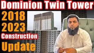 Dominion Twin Tower ( 2018-2023 ) Construction Update #dominiontwintower #constructionupdate #bahria
