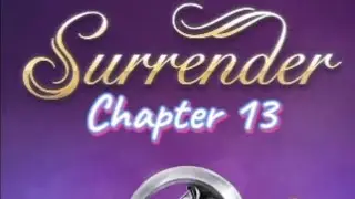 CHOICES | SURRENDER CHAPTER 13: CITY OF LOVE