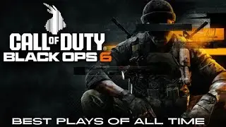 Black Ops 6 Best Plays Of All Time 🔥