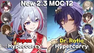 New MOC 12 | E1S2 Topaz Hypercarry & E0S1 Dr. Ratio Hypercarry | Honkai Star Rail 2.3