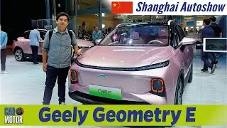 Geely Geometry E 2024🚙- Shanghai Auto Show 2023🔋 | Car Motor