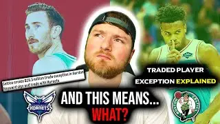 What The Gordon Hayward Trade Means For The Celtics (TPE EXPLAINED)