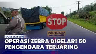 Operasi Zebra 2025, Razia Gabungan Jaring 50 Pengendara di Bangka Selatan
