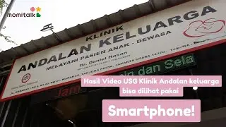 Hasil Video USG Klinik Andalan Keluarga di Smartphone - Momitalk Indonesia