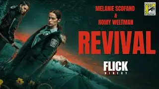 Revival SDCC Interview | Melanie Scofano & Romy Weltman Talk SYFY Hit