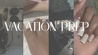 Vacation Prep Vlog ✈️ Nails, Hair & Packing With Me