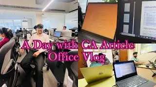 A Day in a life of CA Article in a mid size firm | indirect tax domain | Day with CA student