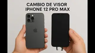 CAMBIO DE VISOR IPHONE 12 PRO MAX