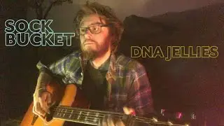 Sock Bucket - DNA Jellies - OFFICIAL MUSIC VIDEO