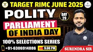PARLIAMENT OF INDIA | Polity For RIMC Exam June 2025| RIMC Online Classes | by Surendra Sir #rimc